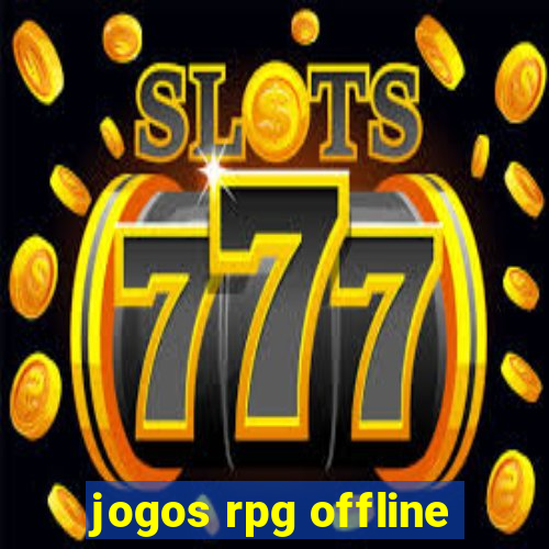 jogos rpg offline